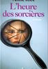 L'Heure des Socières : L' Heure des Socières Hardcover - Robert Laffont