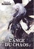 L'Ange du Chaos : L' Ange du Chaos Hardcover - Mnémos