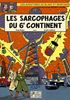 Voir la fiche Les Sarcophages du 6ème Continent, Tome 2