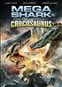 Voir la fiche Mega Shark contre Crocosaurus