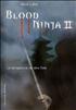 Voir la fiche Blood ninja II