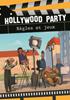 Voir la fiche Hollywood Party