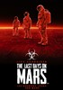 Voir la fiche The Last Days on Mars