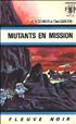 Mutants en mission Format Poche - Fleuve Noir