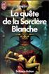 La Quête de la Sorcière Blanche Format Poche - J'ai Lu