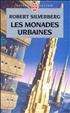 Les Monades Urbaines Hardcover - Robert Laffont