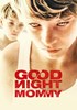 Voir la fiche Goodnight Mommy