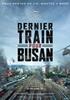 Voir la fiche Dernier train pour Busan