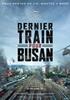 Voir la fiche Dernier train pour Busan