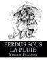 Voir la fiche Perdus sous la pluie