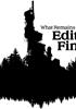 Voir la fiche What Remains of Edith Finch