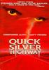 Voir la fiche Quicksilver Highway