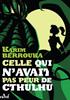 Voir la fiche Celle qui n'avait pas peur de Cthulhu