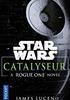 Voir la fiche Catalyseur : A Rogue One Novel