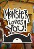 Voir la fiche Monster Loves You!