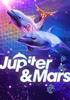 Jupiter & Mars - PSN Jeu en téléchargement Playstation 4