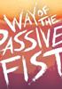 Way of the Passive Fist - PSN Jeu en téléchargement Playstation 4