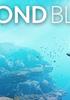 Beyond Blue - PSN Jeu en téléchargement Playstation 4