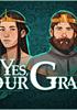 Yes, Your Grace - XBLA Jeu en téléchargement Xbox One