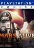 Mars Alive - PSN Jeu en téléchargement Playstation 4