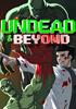 Voir la fiche Undead & Beyond