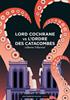 Voir la fiche Lord Cochrane vs l'Ordre des Catacombes