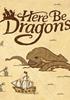 Voir la fiche Here Be Dragons