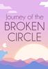 Voir la fiche Journey of the Broken Circle