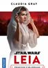 Voir la fiche Leia : Princesse d'Alderaan