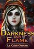 Voir la fiche Darkness and Flame : Le Côté Obscur