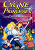 Voir la fiche Le Cygne et la princesse II : Le château des secrets
