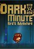 Voir la fiche DARK MINUTE : Kira's Adventure