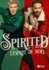 Voir la fiche Spirited, l'esprit de Noël