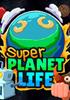 Voir la fiche Super Planet Life