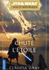 La Chute de l'Etoile : La Chue de l'Etoile - Poche AppStore Format Poche - Pocket