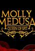 Voir la fiche Molly Medusa : Queen of Spit