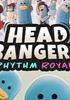 Voir la fiche Headbangers : Rhythm Royale