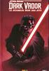 Voir la fiche Dark Vador : Le Seigneur noir des Sith, Tome 1
