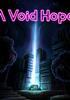 A Void Hope - PC Jeu en téléchargement PC