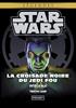 Voir la fiche La Croisade Noire du Jedi Fou - Intégrale