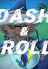 Voir la fiche Dash & Roll