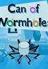 Voir la fiche Can of Wormholes