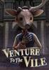 Voir la fiche Venture to the Vile