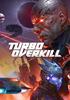 Voir la fiche Turbo Overkill