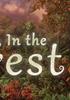 Voir la fiche Deep, In the Forest