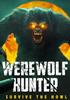 Werewolf Hunter - Survive The Howl - PSN Jeu en téléchargement PlayStation 4 Werewolf Hunter - Survive The Howl - PSN Jeu en téléchargement PlayStation 4