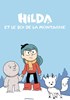 Voir la fiche Hilda et le Roi de la montagne