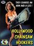 Voir la fiche Hollywood Chainsaw Hookers