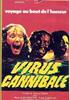 Voir la fiche Virus Cannibale
