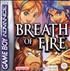 Breath of Fire - GBA Cartouche de jeu GameBoy Advance - Capcom